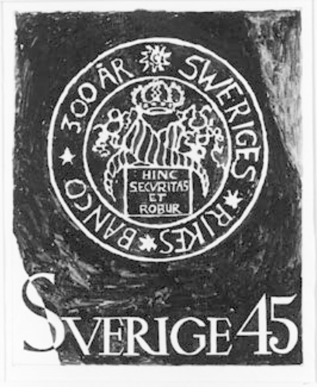 Schwarzes und weißes Poster mit Logo einer schwedischen Bank und dem Text "Sverige 45".