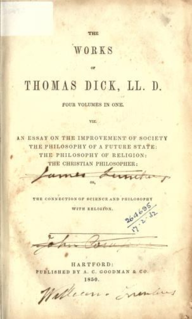 Deckblatt eines aufgeschlagenen Buches mit dem Titel "The Works of Thomas Dick, LL.D. Four Volumes in One: An Essay on the Improvement of Society, the Philosophy of a Future State, and the Christian Philosophy of Religion."