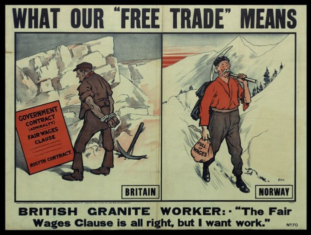 Plakat mit einem britischen Granit Arbeiter, der zusammen mit einer anderen Person vor einer bergigen, bewaldeten Kulisse steht, mit Text: "Was unser freier Handel bedeutet - Britischer Granit Arbeiter - Die Fair Wage Klausel ist in Ordnung, aber ich will Arbeit".