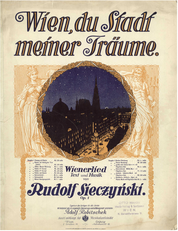 Ein Vintage-Plakat, das Rudolf Sieczynskis Oper "Wien, du Stadt Meiner Träume" ankündigt, mit einer Stadtansicht im Hintergrund und beschreibendem Text.